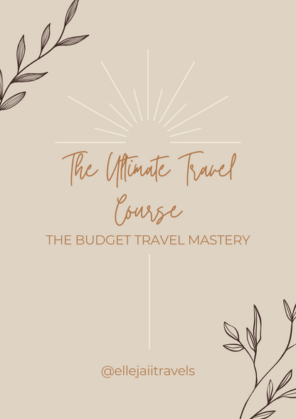 The Ultimate Travel Course - The Budget Travel Mastery